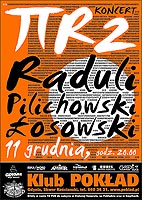  Afisz koncertowy 'Pi-eR-Dwa' 
 Raduli - Pilichowski - Łosowski 
 Klub 'Pokład', Gdynia 