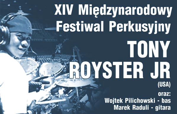  Tony Royster jr, Marek Raduli, Wojtek Pilichowski - plakat X '2005 