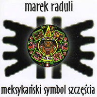  "Meksykaski Symbol Szczcia" 1996-2001 