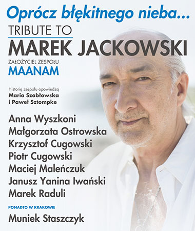  Tribute to Marek Jackowski: OPRÓCZ BŁĘKITNEGO NIEBA... (2015/16) 