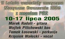  Letnie Warsztaty Muzyczne 2005 
 z zespoem 'Pi-eR-2' w Jaworkach 